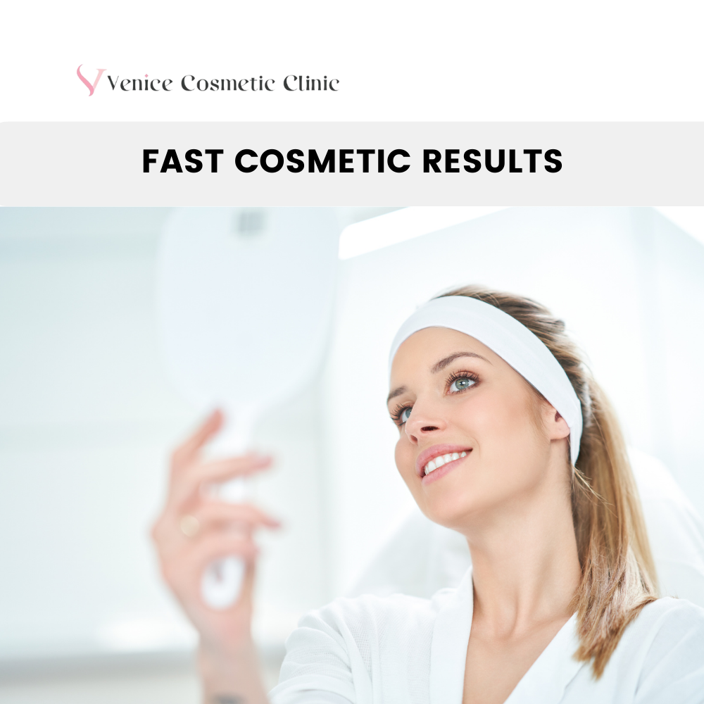 Fast Cosmetic Results